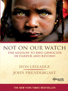 Not on Our Watch (eBook): The Mission to End Genocide in Darfur and Beyond
